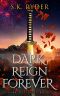 [Dark Destinies 03] • Dark Reign of Forever